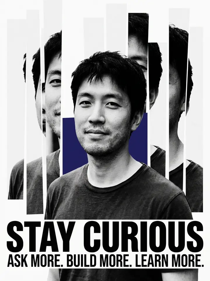 A black-and-white poster of the man with sliced repeats of his face behind him, a deep blue color block and the headline STAY CURIOUS
